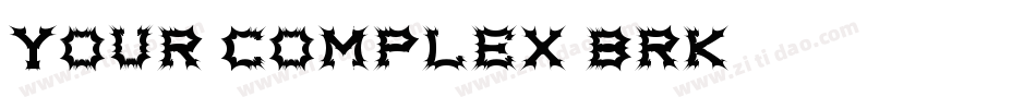 Your Complex BRK字体转换
